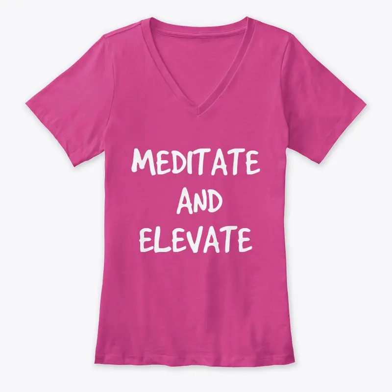 MEDITATE AND ELEVATE