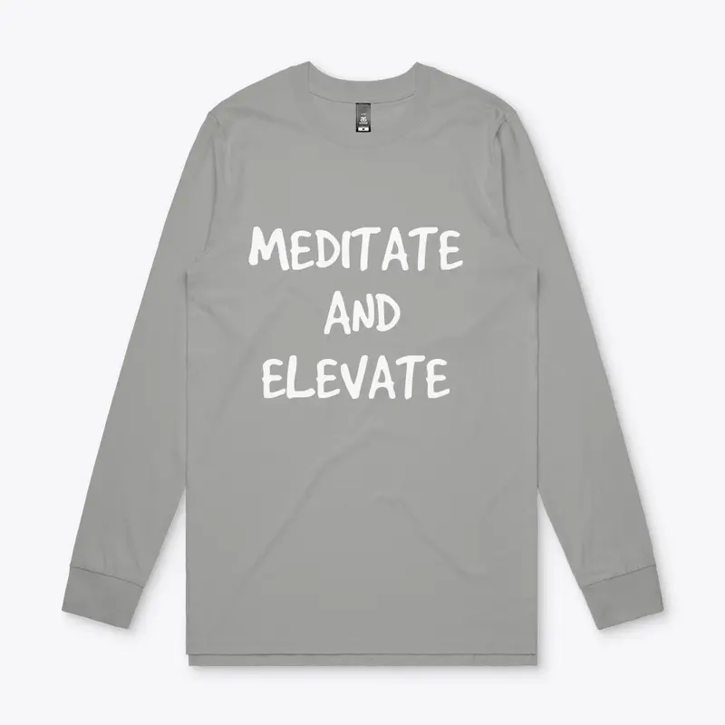 MEDITATE AND ELEVATE